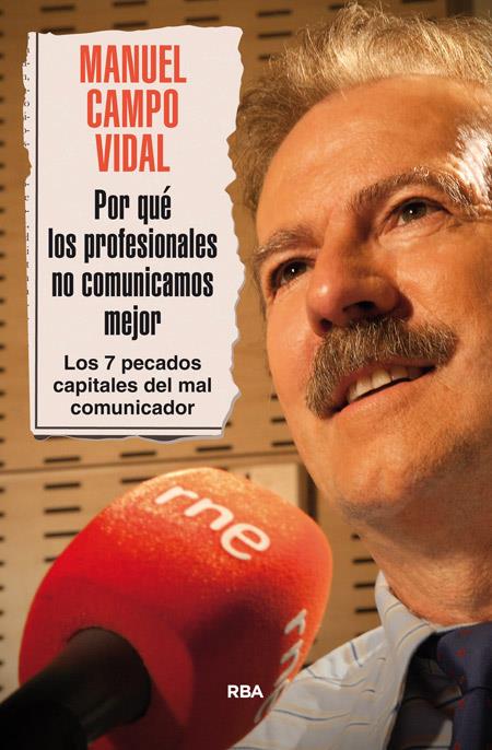 POR QUÉ LOS PROFESIONALES NO COMUNICAMOS MEJOR? | 9788490565193 | CAMPO VIDAL, MANUEL | Galatea Llibres | Librería online de Reus, Tarragona | Comprar libros en catalán y castellano online