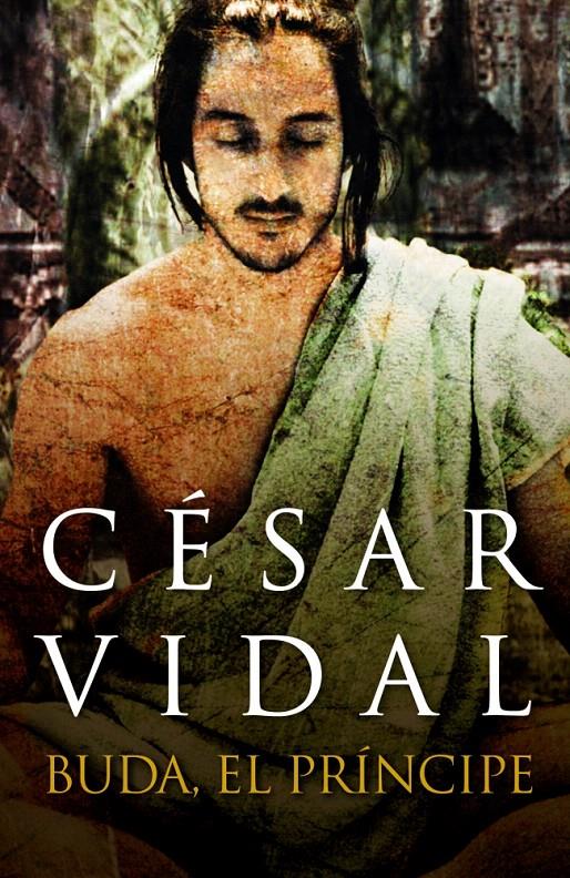 BUDA, EL PRINCIPE | 9788401390838 | VIDAL, CESAR | Galatea Llibres | Librería online de Reus, Tarragona | Comprar libros en catalán y castellano online