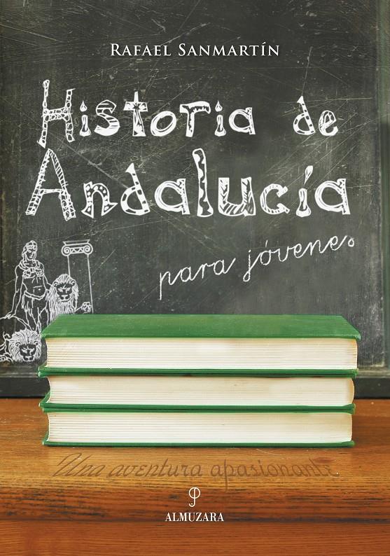 HISTORIA DE ANDALUCIA PARA JOVENES | 9788496416062 | SANMARTIN, RAFAEL | Galatea Llibres | Llibreria online de Reus, Tarragona | Comprar llibres en català i castellà online