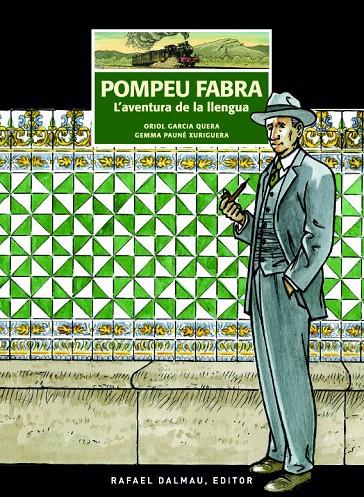 POMPEU FABRA, L'AVENTURA DE LA LLENGUA | 9788423208326 | PAUNÉ XURIGUERA, GEMMA | Galatea Llibres | Llibreria online de Reus, Tarragona | Comprar llibres en català i castellà online