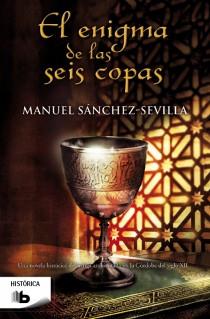 EL ENIGMA DE LAS SEIS COPAS | 9788498729566 | SÁNCHEZ-SEVILLA, MANUEL | Galatea Llibres | Librería online de Reus, Tarragona | Comprar libros en catalán y castellano online