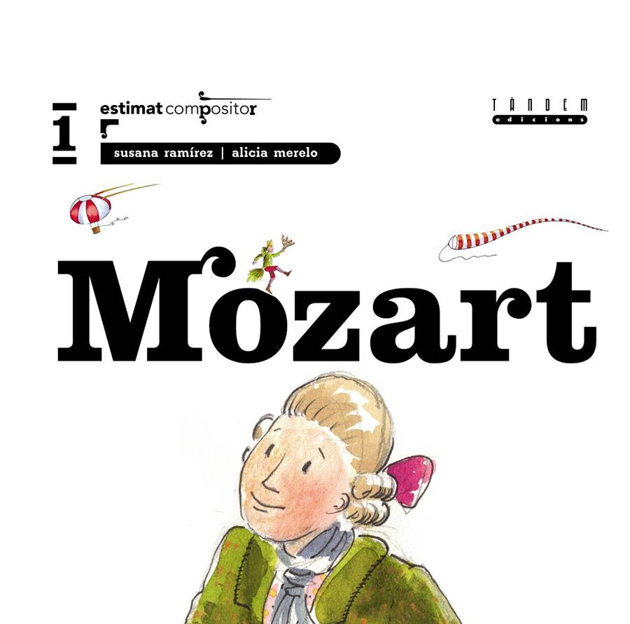 MOZART, ESTIMAT COMPOSITOR | 9788481316261 | RAMIREZ, SUSANA | Galatea Llibres | Llibreria online de Reus, Tarragona | Comprar llibres en català i castellà online