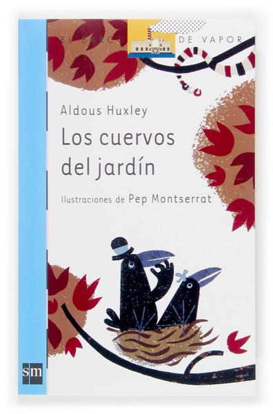 CUERVOS DEL JARDIN, LOS | 9788467508789 | HUXLEY, ALDOUS (1894-1963) | Galatea Llibres | Llibreria online de Reus, Tarragona | Comprar llibres en català i castellà online