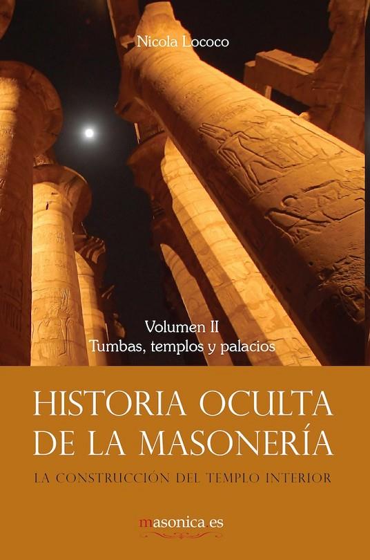 HISTORIA OCULTA DE LA MASONERÍA II | 9788494330421 | LOCOCO, NICOLÁS | Galatea Llibres | Librería online de Reus, Tarragona | Comprar libros en catalán y castellano online