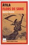 ÀTILA FLORS DE SANG | 9788496061316 | MESTRES, APEL·LES | Galatea Llibres | Llibreria online de Reus, Tarragona | Comprar llibres en català i castellà online