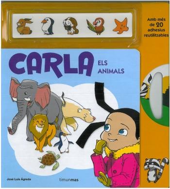 CARLA. ELS ANIMALS | 9788499320885 | ÁGREDA, JOSÉ LUIS | Galatea Llibres | Llibreria online de Reus, Tarragona | Comprar llibres en català i castellà online