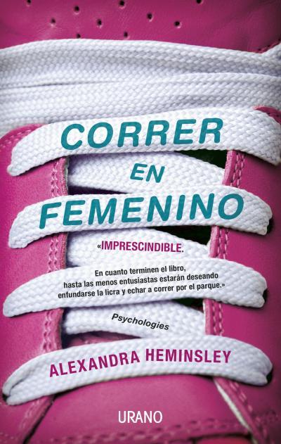 CORRER EN FEMENINO | 9788479538750 | HEMINSLEY, ALEXANDRA | Galatea Llibres | Llibreria online de Reus, Tarragona | Comprar llibres en català i castellà online