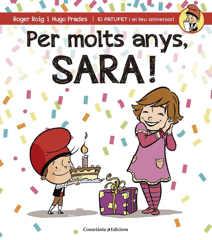 PER MOLTS ANYS, SARA! | 9788490344484 | ROIG CÉSAR, ROGER | Galatea Llibres | Llibreria online de Reus, Tarragona | Comprar llibres en català i castellà online