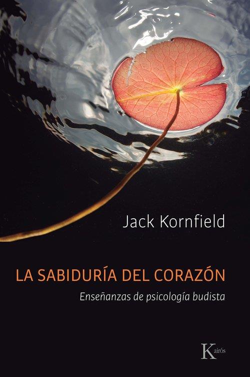 LA SABIDURÍA DEL CORAZÓN | 9788411213011 | KORNFIELD, JACK | Galatea Llibres | Llibreria online de Reus, Tarragona | Comprar llibres en català i castellà online