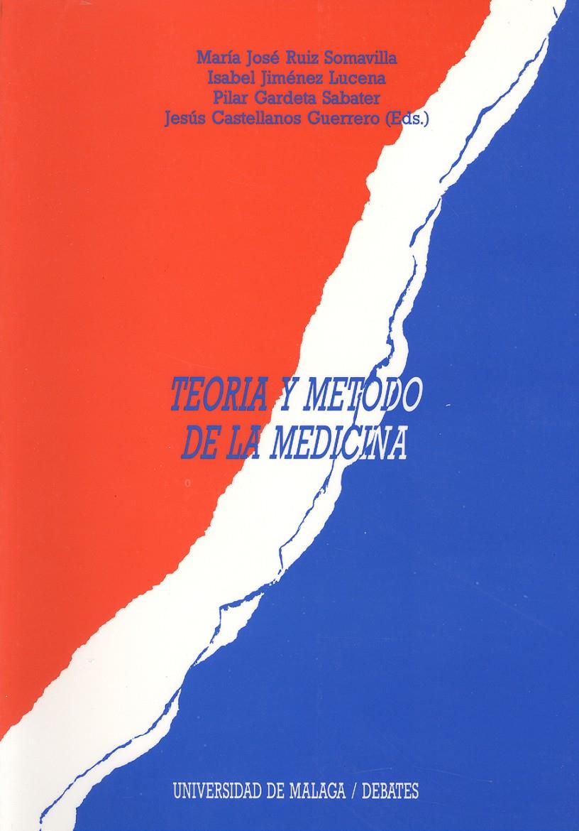 TEORIA Y EL MÉTODO EN MEDICINA, LA | 9788474962284 | Ruiz Somavilla, M. José, etc. | Galatea Llibres | Llibreria online de Reus, Tarragona | Comprar llibres en català i castellà online