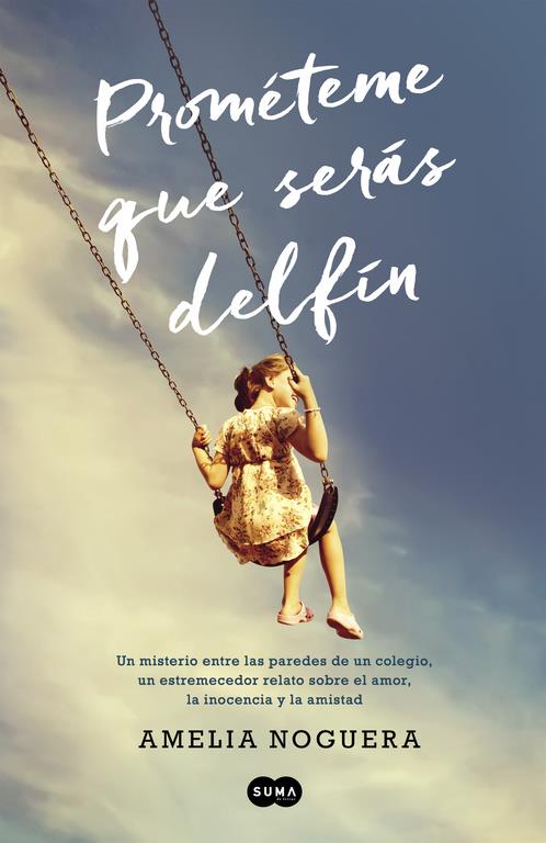 PROMÉTEME QUE SERÁS DELFÍN | 9788483656860 | NOGUERA, AMELIA | Galatea Llibres | Librería online de Reus, Tarragona | Comprar libros en catalán y castellano online