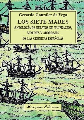 LOS SIETE MARES | 9788478134861 | GONZÁLEZ DE VEGA, GERARDO | Galatea Llibres | Llibreria online de Reus, Tarragona | Comprar llibres en català i castellà online