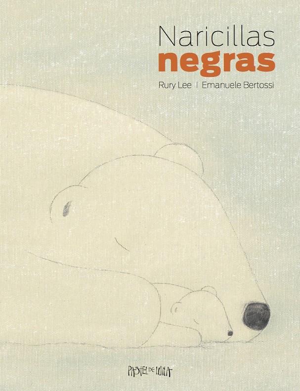 NARICILLAS NEGRAS | 9788416427024 | LEE, RURY/BERTOSSI, EMANUELE | Galatea Llibres | Llibreria online de Reus, Tarragona | Comprar llibres en català i castellà online