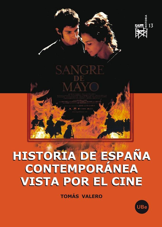 HISTORIA DE ESPAÑA CONTEMPORÁNEA VISTA POR EL CINE | 9788447534159 | VALERO MARTÍNEZ, TOMÁS | Galatea Llibres | Llibreria online de Reus, Tarragona | Comprar llibres en català i castellà online