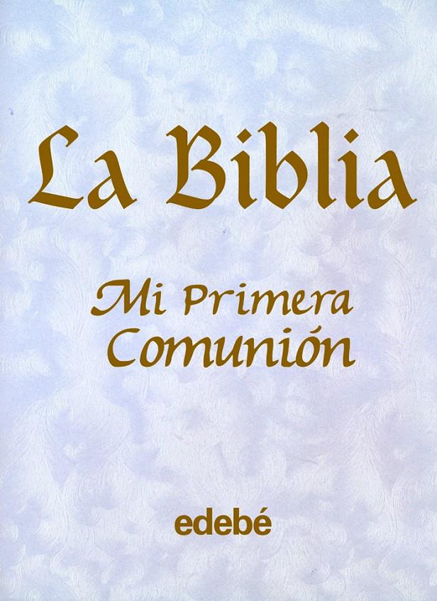 BIBLIA : PRIMERA COMUNION | 9788423663484 | ALEXANDER, PAT | Galatea Llibres | Llibreria online de Reus, Tarragona | Comprar llibres en català i castellà online