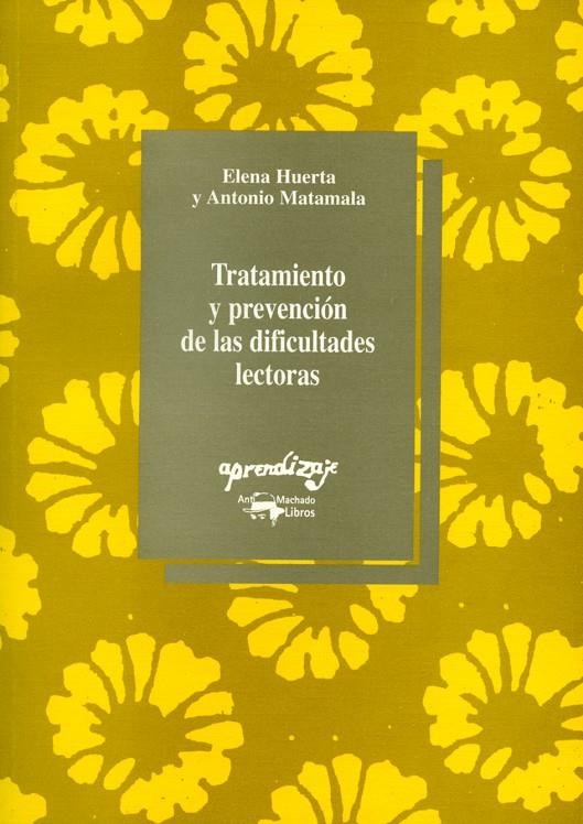 TRATAMIENTO Y PREVENCION DE LAS DIFICULTADES LECTO | 9788477741077 | HUERTA, ELENA | Galatea Llibres | Librería online de Reus, Tarragona | Comprar libros en catalán y castellano online