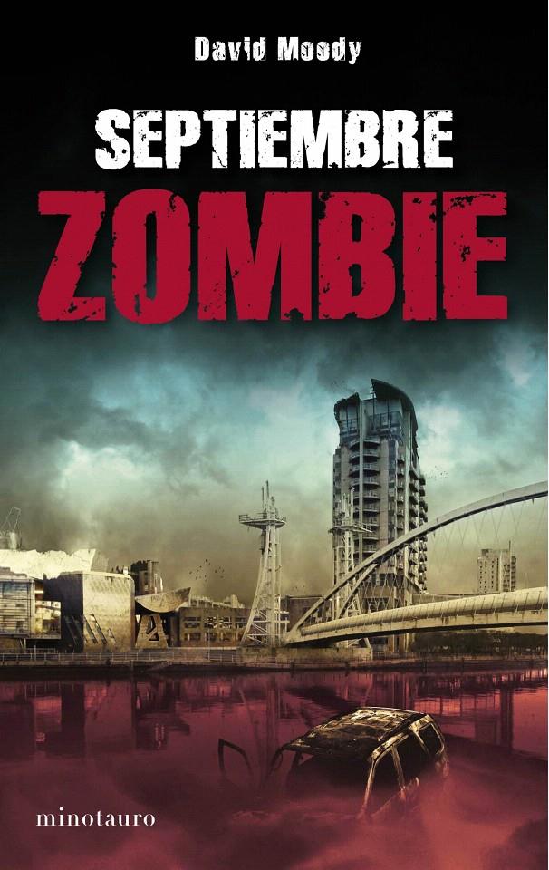 SEPTIEMBRE ZOMBIE | 9788445077726 | MOODY, DAVID | Galatea Llibres | Librería online de Reus, Tarragona | Comprar libros en catalán y castellano online