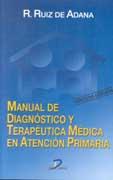 MANUAL DE DIAGNOSTICO Y TERAPEUTICA MEDICA EN AT. PRIMARIA | 9788479785017 | RUIZ DE ADANA, R. | Galatea Llibres | Llibreria online de Reus, Tarragona | Comprar llibres en català i castellà online