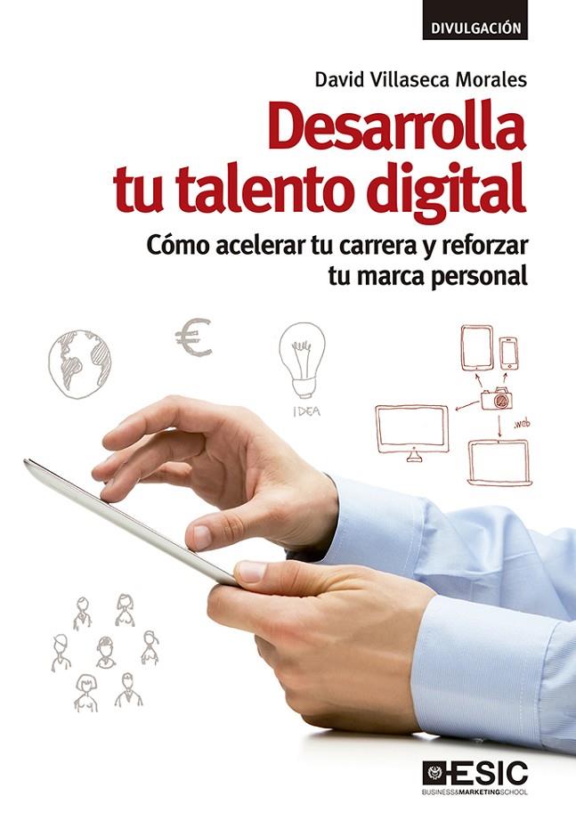 DESARROLLA TU TALENTO DIGITAL | 9788417024550 | VILLASECA MORALES, DAVID | Galatea Llibres | Llibreria online de Reus, Tarragona | Comprar llibres en català i castellà online