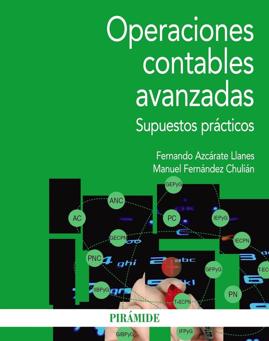 OPERACIONES CONTABLES AVANZADAS | 9788436833119 | AZCÁRATE LLANES, FERNANDO/FERNÁNDEZ CHULIÁN, MANUEL | Galatea Llibres | Librería online de Reus, Tarragona | Comprar libros en catalán y castellano online