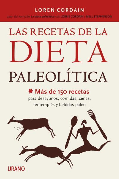 LAS RECETAS DE LA DIETA PALEOLÍTICA | 9788479538644 | CORDAIN, LOREN | Galatea Llibres | Llibreria online de Reus, Tarragona | Comprar llibres en català i castellà online