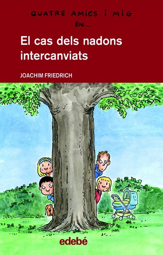 CAS DELS NADONS INTERCANVIATS | 9788468300184 | FRIEDRICH, JOACHIM | Galatea Llibres | Llibreria online de Reus, Tarragona | Comprar llibres en català i castellà online