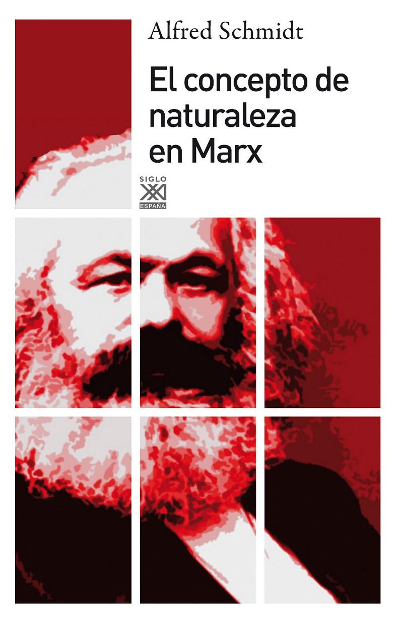 EL CONCEPTO DE NATURALEZA EN MARX | 9788432314902 | SCHMIDT, ALFRED | Galatea Llibres | Librería online de Reus, Tarragona | Comprar libros en catalán y castellano online