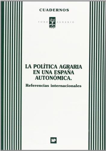 POLITICA AGRARIA EN UNA ESPAÑA AUTONOMICA, LA | 9788484760573 | AA.VV. | Galatea Llibres | Llibreria online de Reus, Tarragona | Comprar llibres en català i castellà online