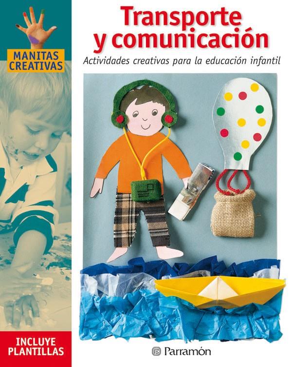 TRANSPORTE Y COMUNICACION | 9788434222618 | MARTÍ, MÒNICA/SANZ, ISABEL/GALERA BASSACHS, ANNA | Galatea Llibres | Librería online de Reus, Tarragona | Comprar libros en catalán y castellano online