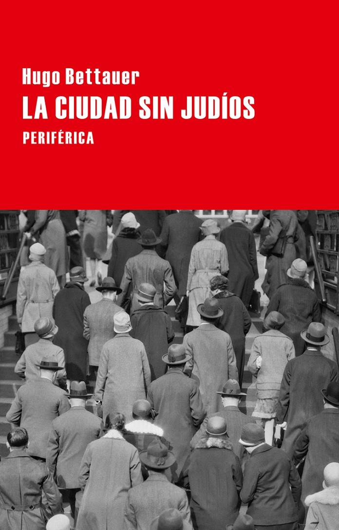 LA CIUDAD SIN JUDÍOS | 9788416291236 | BETTAUER, HUGO | Galatea Llibres | Librería online de Reus, Tarragona | Comprar libros en catalán y castellano online