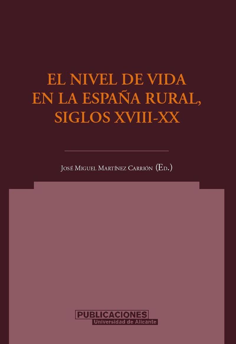 NIVEL DE VIDA EN LA ESPAÑA RURAL, SIGLOS XVIII-XX | 9788479086688 | MARTINEZ CARRION, JOSE MIGUEL (ED) | Galatea Llibres | Llibreria online de Reus, Tarragona | Comprar llibres en català i castellà online