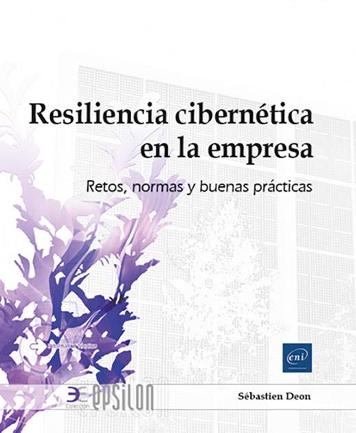 RESILIENCIA CIBERNÉTICA EN LA EMPRESA | 9782409048760 | DEON, SÉBASTIEN | Galatea Llibres | Llibreria online de Reus, Tarragona | Comprar llibres en català i castellà online