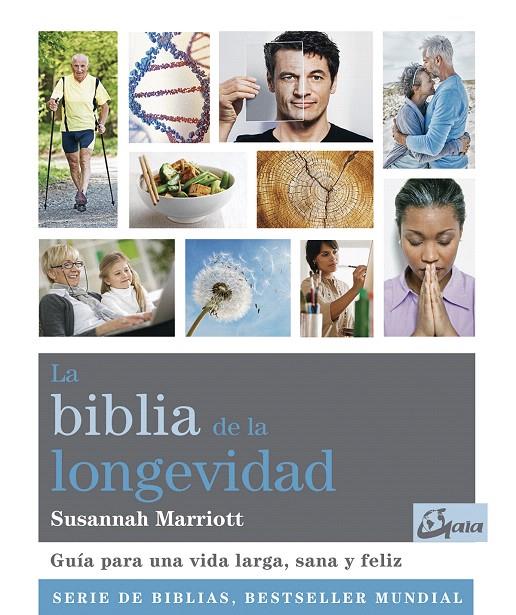 LA BIBLIA DE LA LONGEVIDAD | 9788484457732 | MARRIOTT, SUSANNAH | Galatea Llibres | Llibreria online de Reus, Tarragona | Comprar llibres en català i castellà online