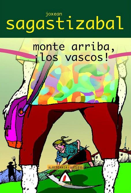 MONTE ARRIBA, LOS VASCOS! | 9788496643949 | SAGASTIZABAL, JOXEAN | Galatea Llibres | Llibreria online de Reus, Tarragona | Comprar llibres en català i castellà online