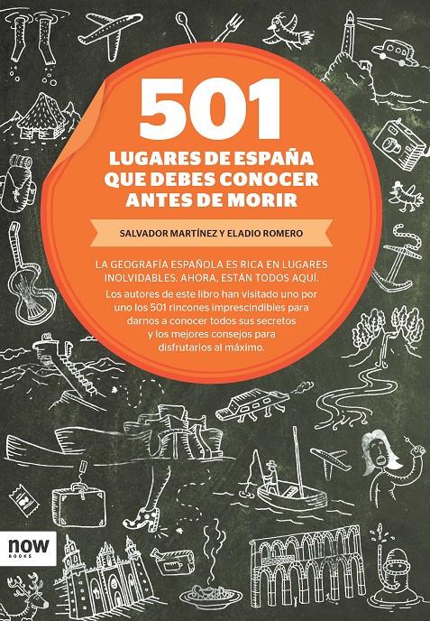 501 LUGARES DE ESPAÑA QUE DEBES CONOCER ANTES DE MORIR | 9788493786953 | MARTINEZ, SALVADOR/ ROMERO, ELADIO | Galatea Llibres | Librería online de Reus, Tarragona | Comprar libros en catalán y castellano online