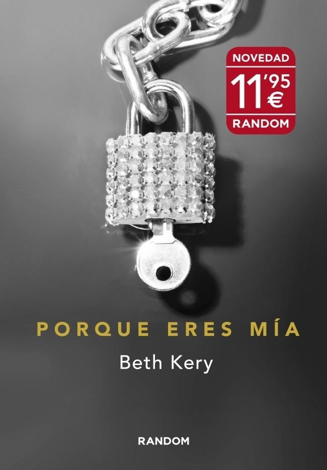 PORQUE ERES MÍA | 9788415725077 | KERY, BETH | Galatea Llibres | Librería online de Reus, Tarragona | Comprar libros en catalán y castellano online