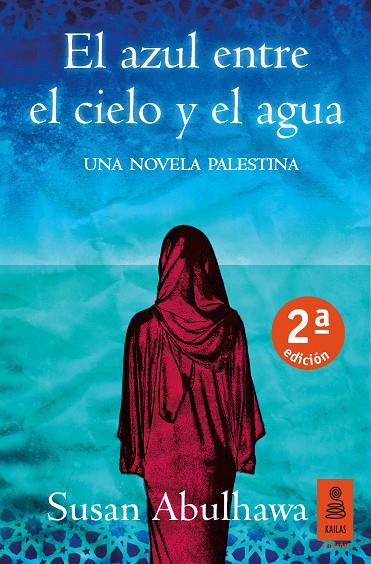 AZUL ENTRE EL CIELO Y EL AGUA | 9788416023974 | ABULWAHA, SUSAN | Galatea Llibres | Llibreria online de Reus, Tarragona | Comprar llibres en català i castellà online