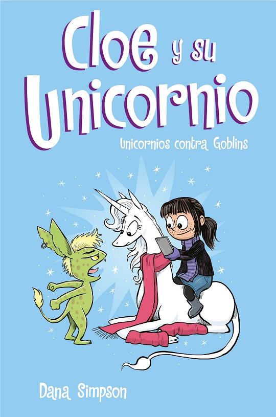 UNICORNIOS CONTRA GOBLINS (CLOE Y SU UNICORNIO, 3) | 9788417424329 | SIMPSON, DANA | Galatea Llibres | Llibreria online de Reus, Tarragona | Comprar llibres en català i castellà online