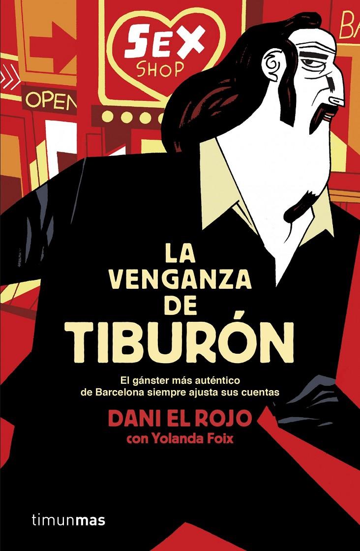 LA VENGANZA DE TIBURÓN | 9788448019150 | EL ROJO, DANI/YOLANDA FOIX | Galatea Llibres | Llibreria online de Reus, Tarragona | Comprar llibres en català i castellà online