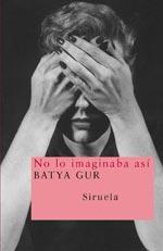 NO LO IMAGINABA ASI | 9788498411362 | GUR, BATYA | Galatea Llibres | Llibreria online de Reus, Tarragona | Comprar llibres en català i castellà online