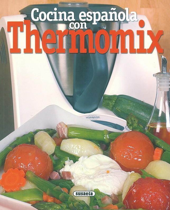 COCINA ESPAÑOLA CON THERMOMIX | 9788430557035 | VARIOS AUTORES | Galatea Llibres | Llibreria online de Reus, Tarragona | Comprar llibres en català i castellà online