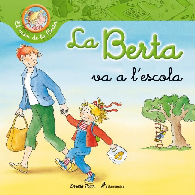 BERTA A L'ESCOLA | 9788499326269 | SCHNEIDER, LIANE | Galatea Llibres | Librería online de Reus, Tarragona | Comprar libros en catalán y castellano online