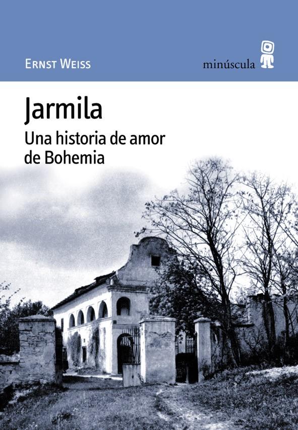 JARMILA. LUNA HISTORIA DE AMOR DE BOHEMIA | 9788495587145 | WEISS, ERNEST | Galatea Llibres | Librería online de Reus, Tarragona | Comprar libros en catalán y castellano online