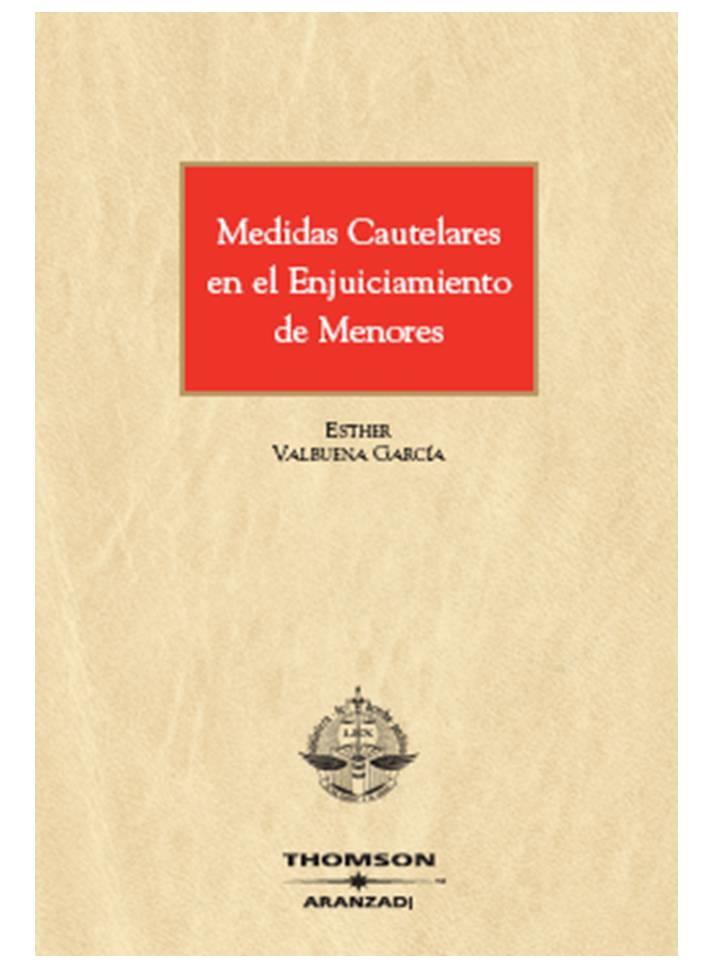 MEDIDAS CAUTELARES EN EL ENJUICIAMIENTO DE MENORES | 9788483557389 | VALBUENA, ESTHER | Galatea Llibres | Llibreria online de Reus, Tarragona | Comprar llibres en català i castellà online