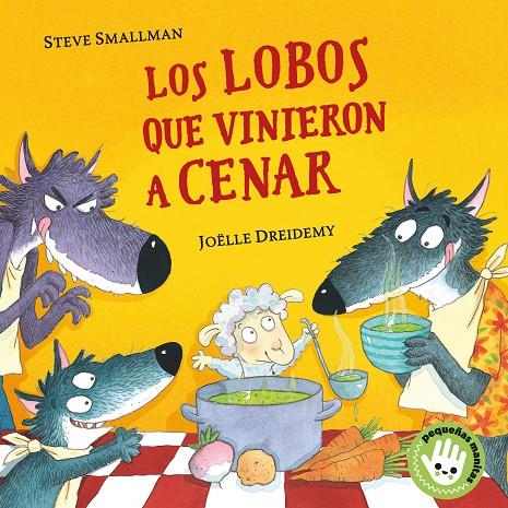 LOS LOBOS QUE VINIERON A CENAR (PEQUEÑAS MANITAS) | 9788448855765 | SMALLMAN, STEVE | Galatea Llibres | Llibreria online de Reus, Tarragona | Comprar llibres en català i castellà online