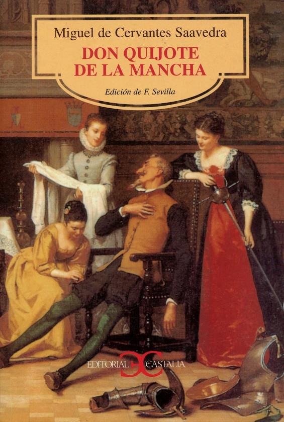 DON QUIJOTE DE LA MANCHA. EDICION DE F. SEVILLA | 9788470398131 | CERVANTES, MIGUEL DE | Galatea Llibres | Llibreria online de Reus, Tarragona | Comprar llibres en català i castellà online