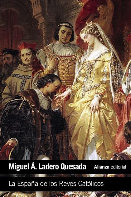 LA ESPAÑA DE LOS REYES CATÓLICOS | 9788420693422 | LADERO QUESADA, MIGUEL ÁNGEL | Galatea Llibres | Llibreria online de Reus, Tarragona | Comprar llibres en català i castellà online