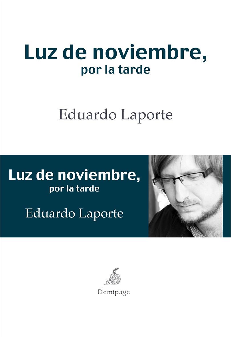 LUZ DE NOVIEMBRE, POR LA TARDE | 9788492719297 | LAPORTE, EDUARDO | Galatea Llibres | Llibreria online de Reus, Tarragona | Comprar llibres en català i castellà online