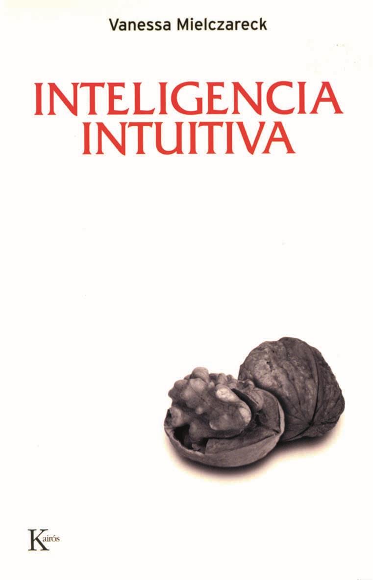 INTELIGENCIA INTUITIVA | 9788472456846 | MIELCZARECK, VANESSA | Galatea Llibres | Llibreria online de Reus, Tarragona | Comprar llibres en català i castellà online