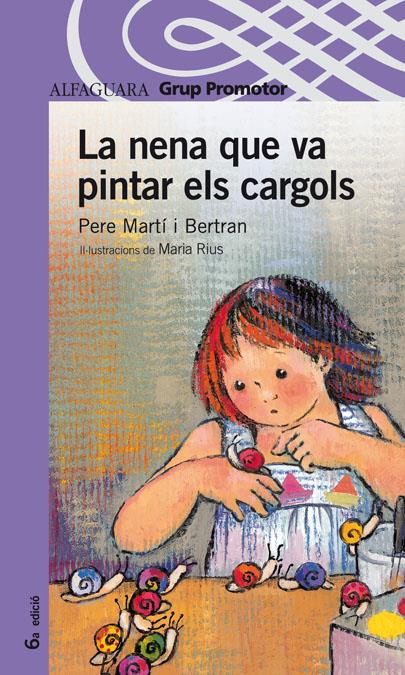 NENA QUE VA A PINTAR ELS CARGOLS, LA | 9788484351665 | MARTIN I BERTRAN, PERE | Galatea Llibres | Llibreria online de Reus, Tarragona | Comprar llibres en català i castellà online